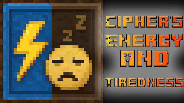 Cipher's Energy and Tiredness - мод на новую механику энергии и усталости [1.20.1]