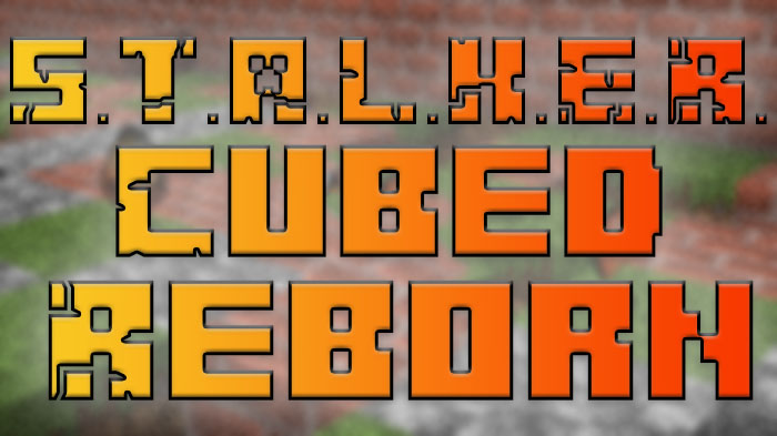S.T.A.L.K.E.R. Cubed | Reborn (SCR) - мод на предметы из игры S.T.A.L.K.E.R [1.20.1]